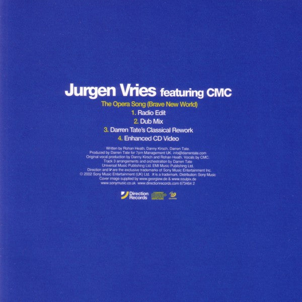 Jurgen Vries Featuring CMC (2) : The Opera Song (Brave New World) (CD, Single, Enh)