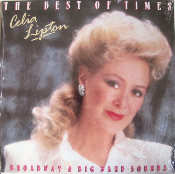 Celia Lipton : The Best Of Times / Broadway & Big Band Sounds (LP)
