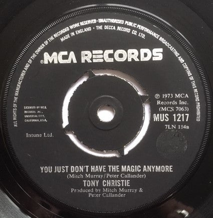 Tony Christie : You Just Don't Have The Magic Anymore (7", Single)