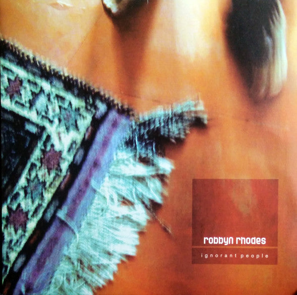 Robbyn Rhodes : Ignorant People (12")