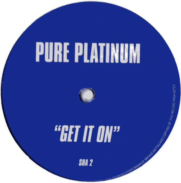 Pure Platinum : Get It On (12")