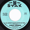 Carla Thomas : I'll Always Have Faith In You (7", Single, Styrene, MO)