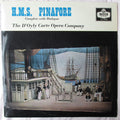 Gilbert & Sullivan, D'Oyly Carte Opera Company : H.M.S. Pinafore (Complete With Dialogue) (2xLP, Mono)