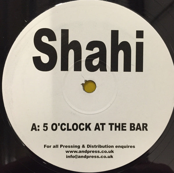 Shahi : 5 O'clock At The Bar / Fiesta (12")