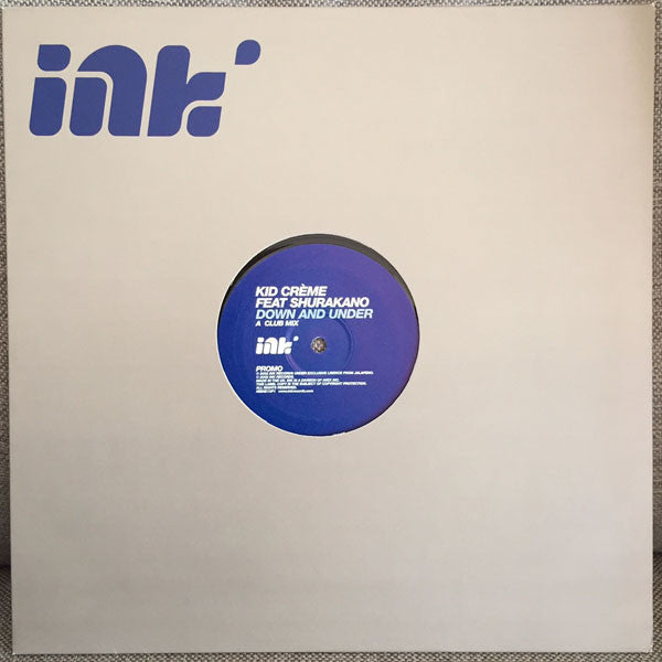 Kid Crème Feat MC Shurakano : Down And Under (12", Promo)
