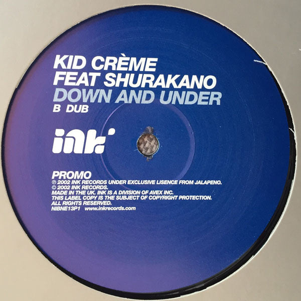 Kid Crème Feat MC Shurakano : Down And Under (12", Promo)