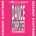 Deejays United : Dance Computer Three (12")