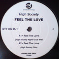 High Society : Feel The Love (12", Promo)
