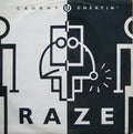 Raze : Caught U Cheatin' (12")