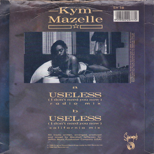 Kym Mazelle : Useless (I Don't Need You Now) (7")