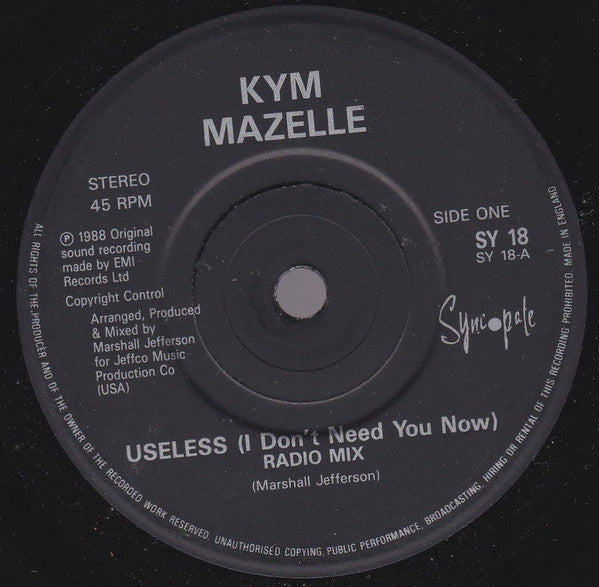 Kym Mazelle : Useless (I Don't Need You Now) (7")