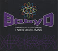 Baby D : (Everybody's Got To Learn Sometime) I Need Your Loving (CD, Single)
