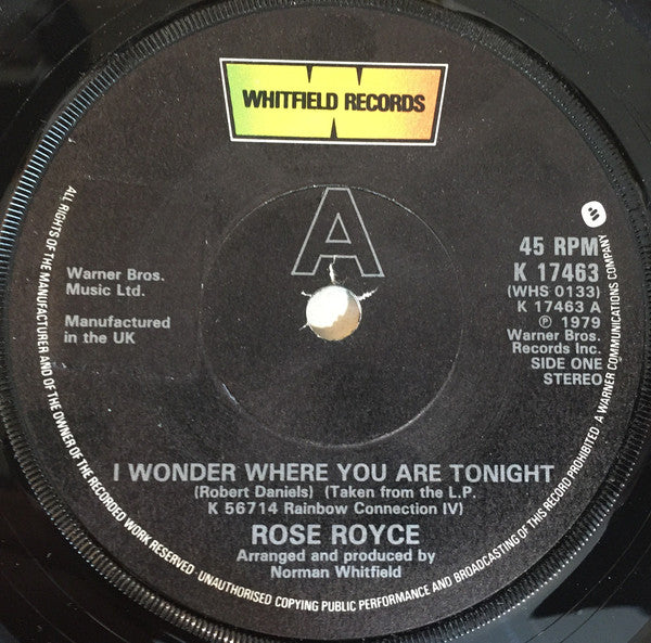 Rose Royce : I Wonder Where You Are Tonight (7")