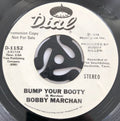 Bobby Marchan : Bump Your Booty / Ain't Nothin' Wrong With Whitey (7", Promo, Styrene)