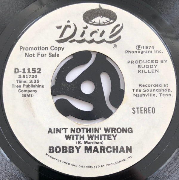 Bobby Marchan : Bump Your Booty / Ain't Nothin' Wrong With Whitey (7", Promo, Styrene)