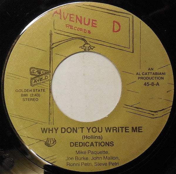 The Dedications (2) : Why Don't You Write Me (7")