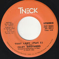 Isley Brothers* : That Lady (7", Single, San)
