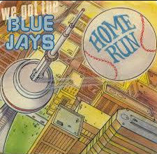 Home Run : We Got The Blue Jays (7")
