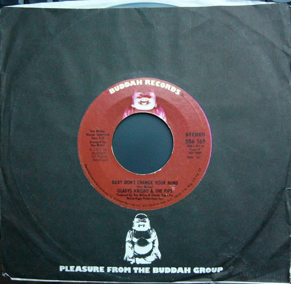 Gladys Knight And The Pips : Baby, Don't Change Your Mind / I Love To Feel That Feeling (7", Single)