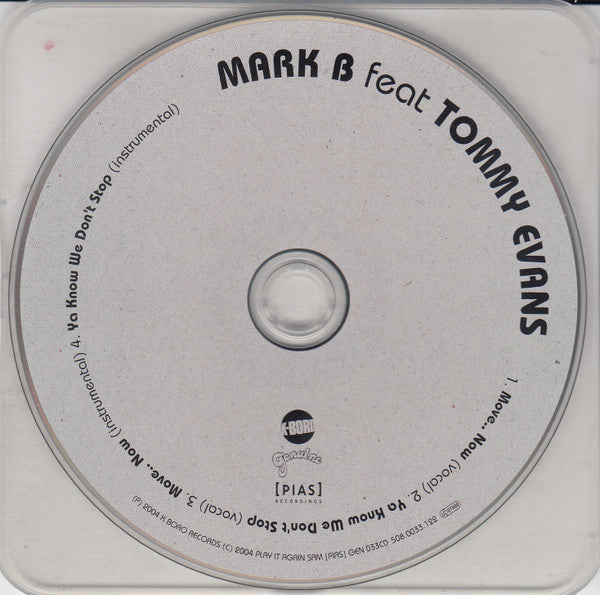 Mark B Feat Tommy Evans : Move.. Now (CD, Single)