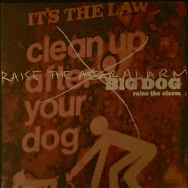 Big Dog : Raise The Alarm (10")