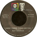 Ray Charles : Sweet Young Thing Like You / Listen, They're Playing My Song (7", Single)