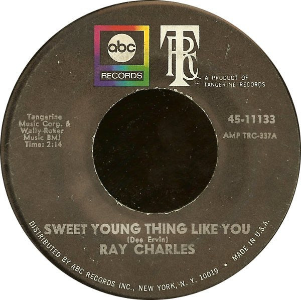 Ray Charles : Sweet Young Thing Like You / Listen, They're Playing My Song (7", Single)