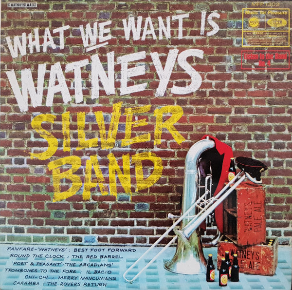 The Watney Mann Band : What We Want Is Watneys Silver Band (LP)