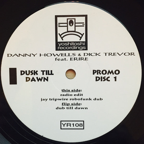 Danny Howells & Dick Trevor Feat. Erire : Dusk Till Dawn (Disc 1) (12", Promo)