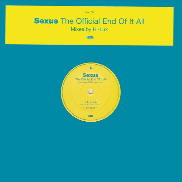 Sexus : The Official End Of It All (Hi-Lux Mixes) (12", Promo)