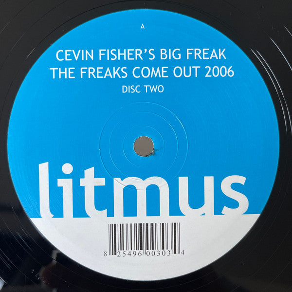 Cevin Fisher's Big Freak : The Freaks Come Out 2006 (Disk Two) (12")