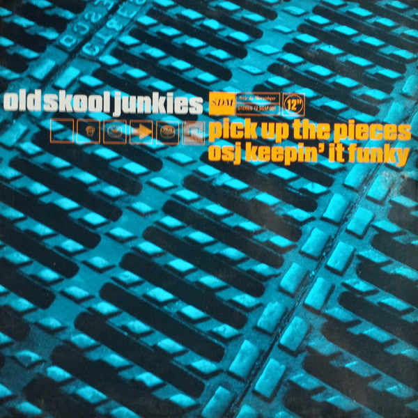 Old Skool Junkies : Pick Up The Pieces (12")