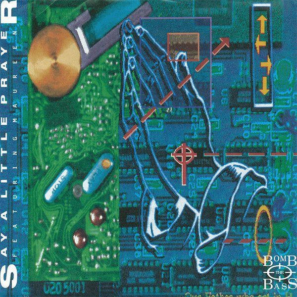 Bomb The Bass : Say A Little Prayer (7", Single)