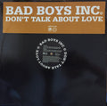 Bad Boys Inc. : Don't Talk About Love (12", Promo)