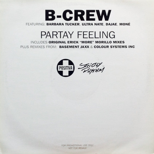 B-Crew Featuring Barbara Tucker, Ultra Nate*, Dajae*, Moné : Partay Feeling (2x12", Promo)