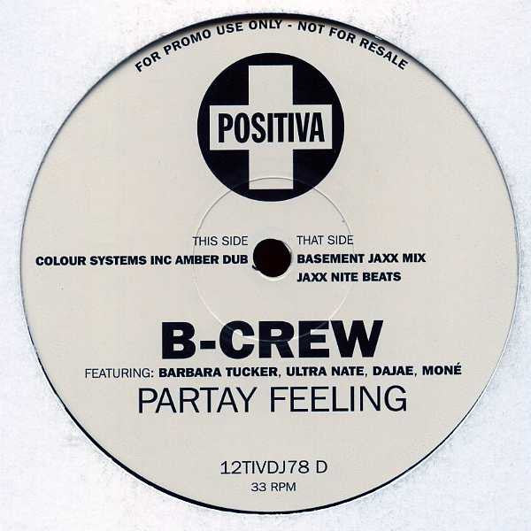 B-Crew Featuring Barbara Tucker, Ultra Nate*, Dajae*, Moné : Partay Feeling (2x12", Promo)