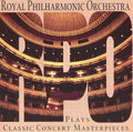 Royal Philharmonic Orchestra : Plays Classic Concert Masterpieces (CD, Album)