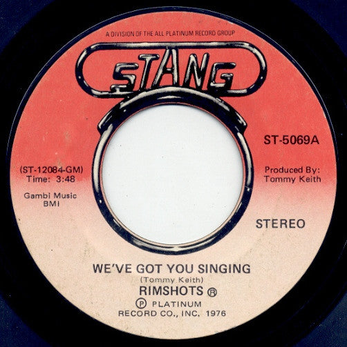 The Rimshots : We've Got You Singing (7")