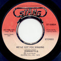 The Rimshots : We've Got You Singing (7")