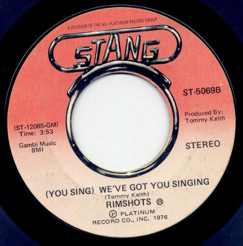 The Rimshots : We've Got You Singing (7")