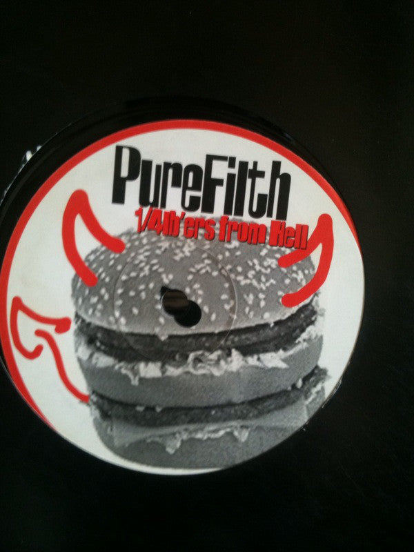 Pure Filth : 1/4lb'ers From Hell (12", Unofficial)