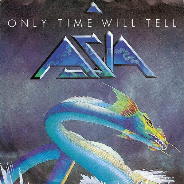 Asia (2) : Only Time Will Tell (7", Single)