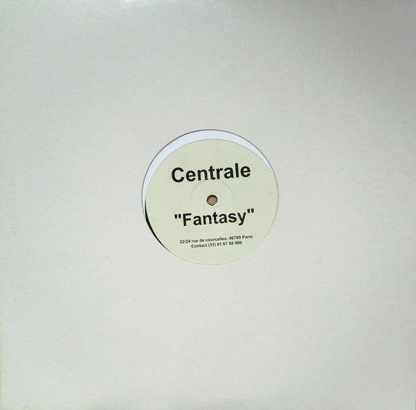 Centrale : Fantasy (12", Unofficial, W/Lbl)
