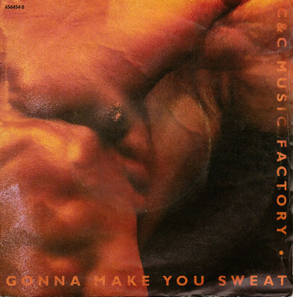 C + C Music Factory : Gonna Make You Sweat (Everybody Dance Now) (7", Single)