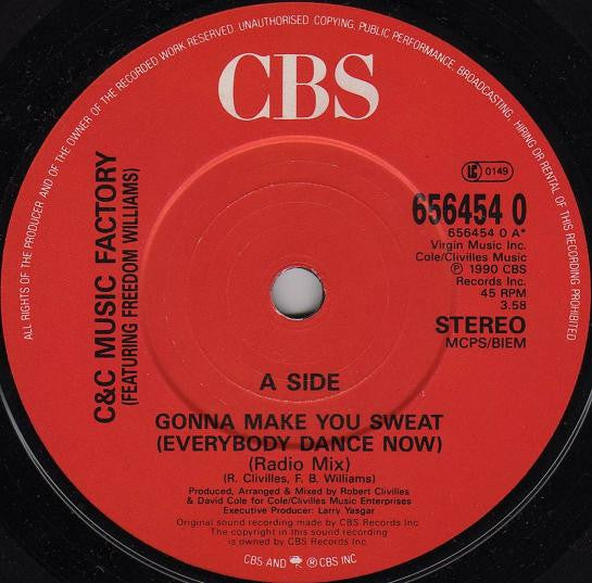 C + C Music Factory : Gonna Make You Sweat (Everybody Dance Now) (7", Single)