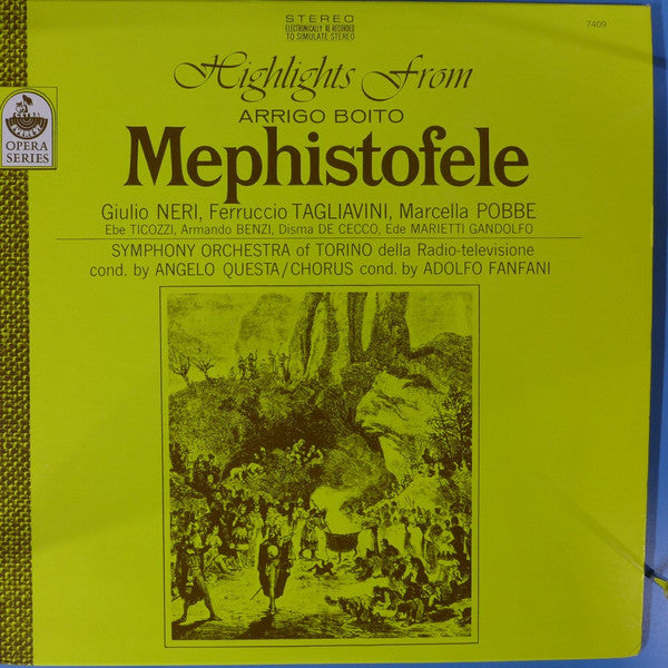 Arrigo Boito - Giulio Neri, Ferruccio Tagliavini, Marcella Pobbe, Ebe Ticozzi, Armando Benzi, Disma De Cecco, Ede Marietti Gandolfo, Orchestra Sinfonica Di Torino Della RAI cond. by Angelo Questa, Coro Di Torino Della RAI cond. by Adolfo Fanfani : Highlights From Mephistofele (LP)