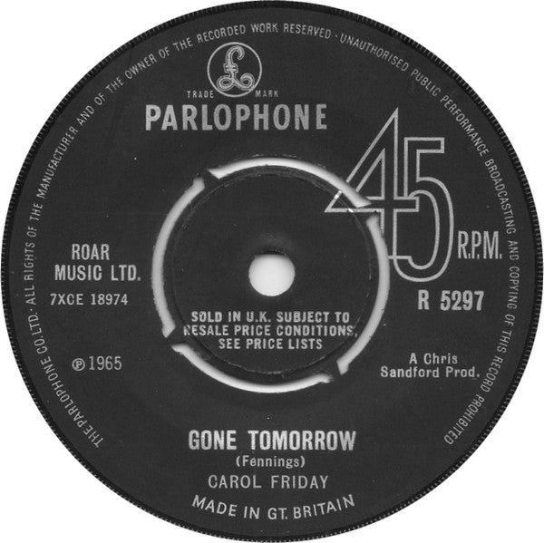 Carol Friday : Gone Tomorrow (7")