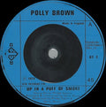 Polly Brown : Up In A Puff Of Smoke (7", Single)