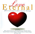 Various : Love Eternal, 20 Unforgettable Love Songs (CD, Comp)