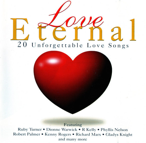 Various : Love Eternal, 20 Unforgettable Love Songs (CD, Comp)